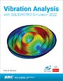 Vibration Analysis with SOLIDWORKS Simulation 2022