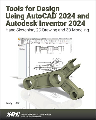Tools for Design Using AutoCAD 2024 and Autodesk Inventor 2024