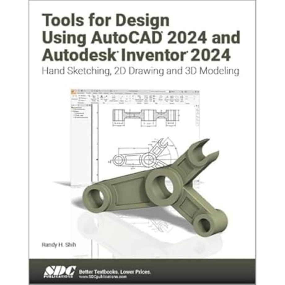 Tools for Design Using AutoCAD 2024 and Autodesk Inventor 2024