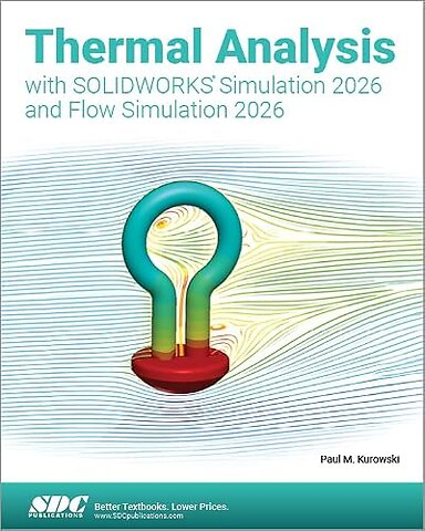 Thermal Analysis with SOLIDWORKS Simulation 2026 and Flow Simulation 2026