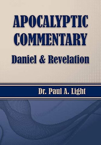 Apocalyptic Commentary, Daniel & Revelation