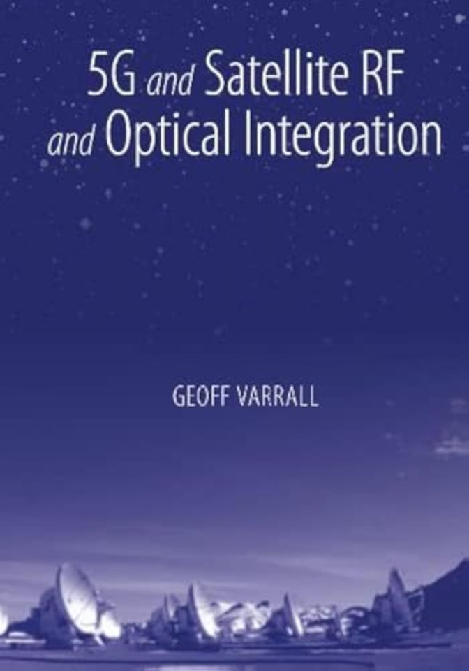 5G and Satellite RF and Optical Integration