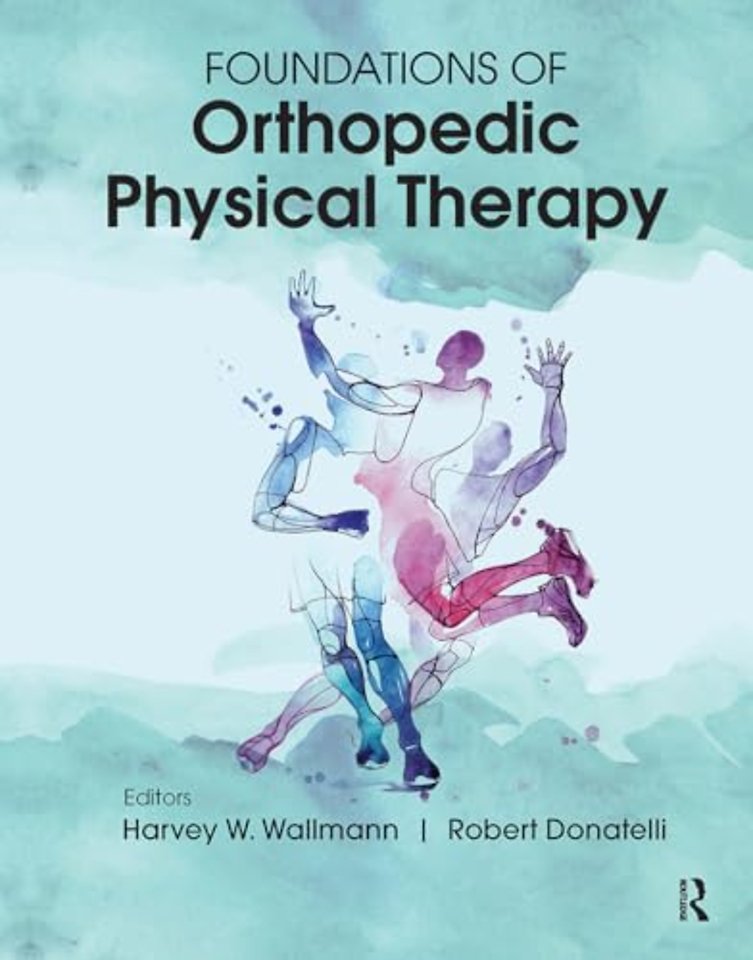Foundations of Orthopedic Physical Therapy