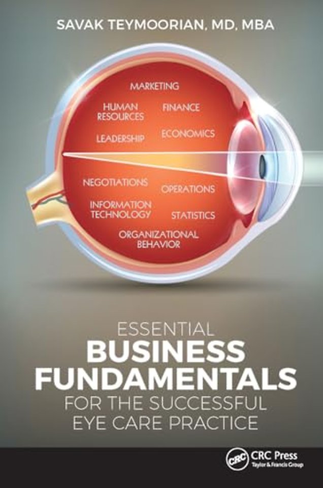 Essential Business Fundamentals for the Successful Eye Care Practice