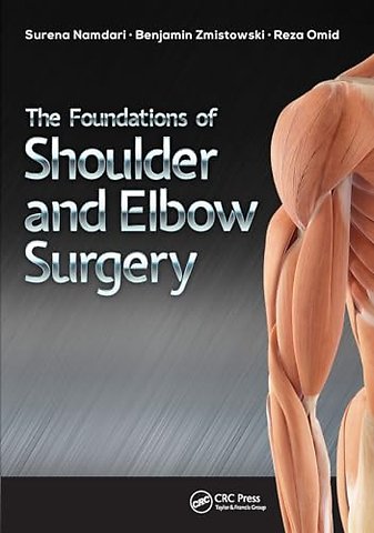 The Foundations of Shoulder and Elbow Surgery