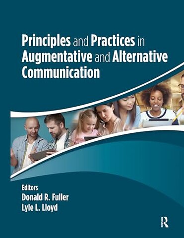 Principles and Practices in Augmentative and Alternative Communication