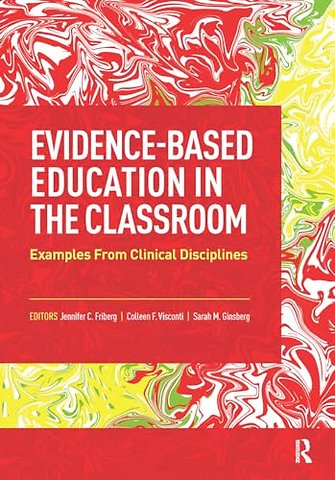Evidence-Based Education in the Classroom