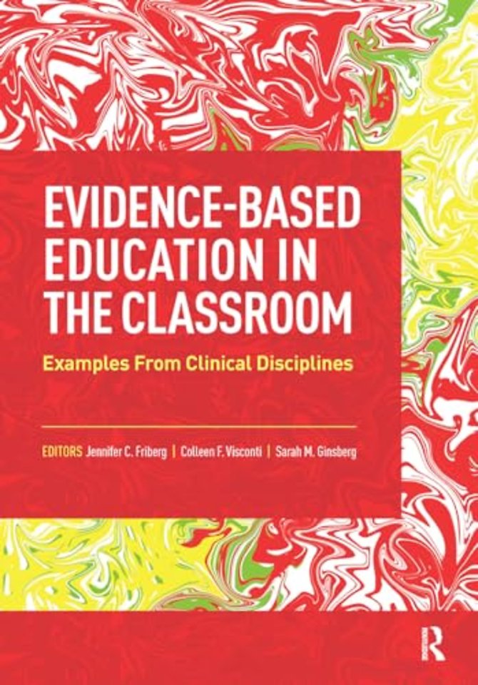 Evidence-Based Education in the Classroom