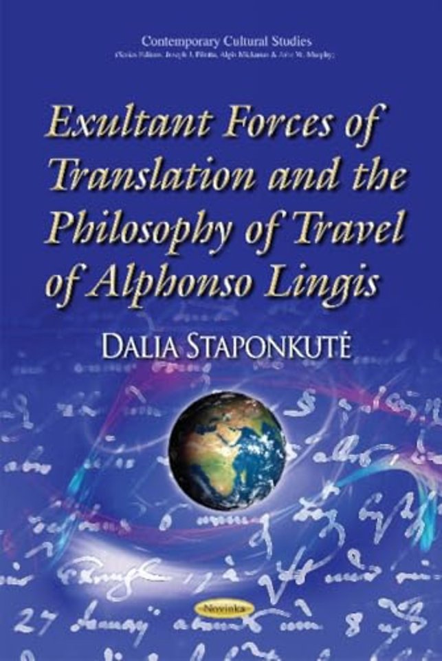 Exultant Forces of Translation & the Philosophy of Travel of Alphonso Lingis