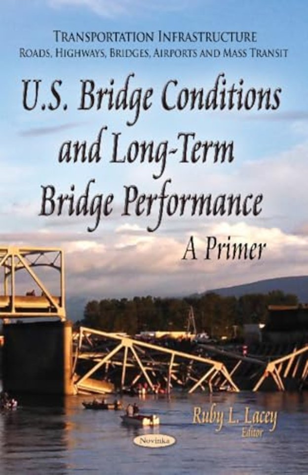 U.S. Bridge Conditions & Long-Term Bridge Performance