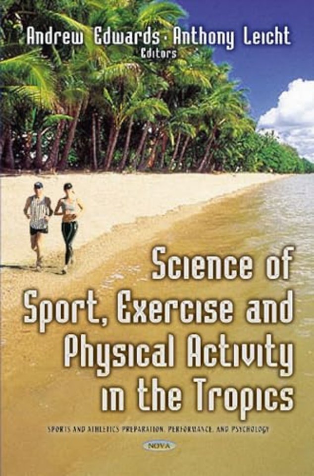 Science of Sport, Exercise & Physical Activity in the Tropics