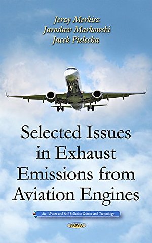 Selected Issues in Exhaust Emissions from Aviation Engines