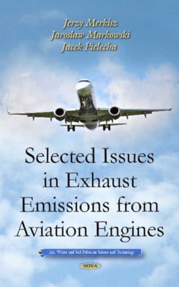 Selected Issues in Exhaust Emissions from Aviation Engines