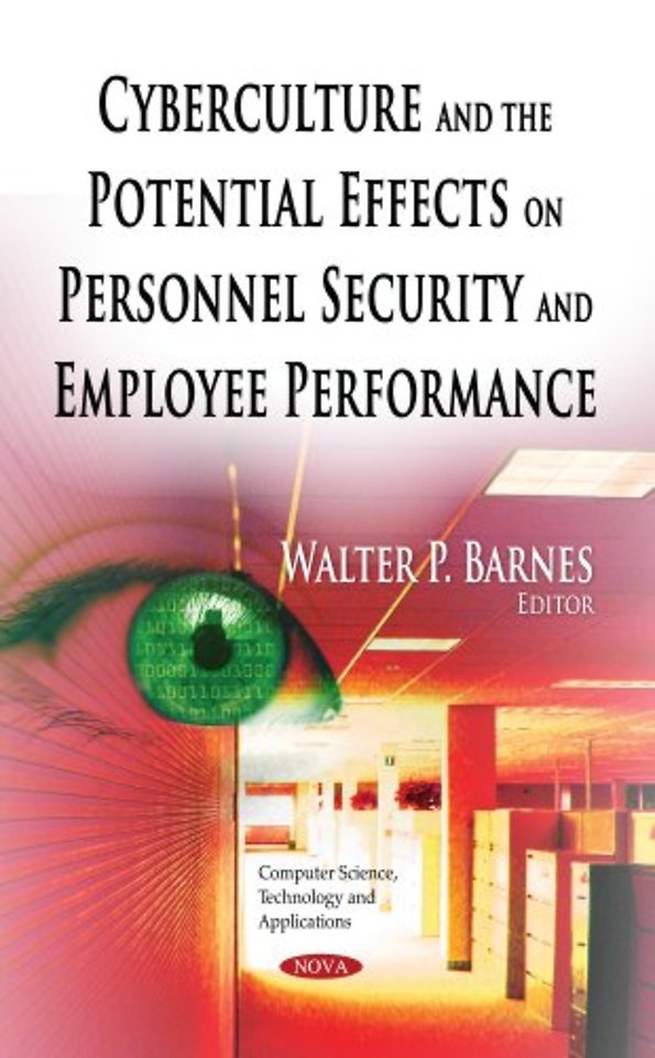 Cyberculture & the Potential Effects on Personnel Security & Employee Performance