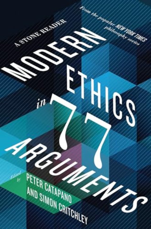Modern Ethics in 77 Arguments