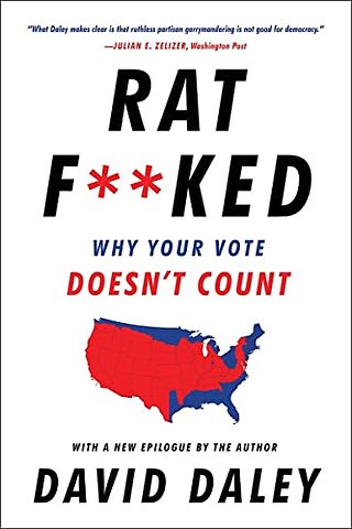 Ratf∗∗ked – Why Your Vote Doesn`t Count