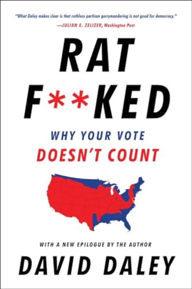 Ratf∗∗ked – Why Your Vote Doesn`t Count