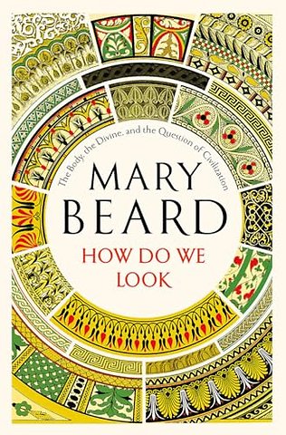 How Do We Look – The Body, the Divine, and the Question of Civilization