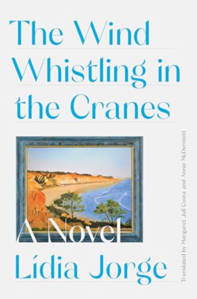 The Wind Whistling in the Cranes – A Novel