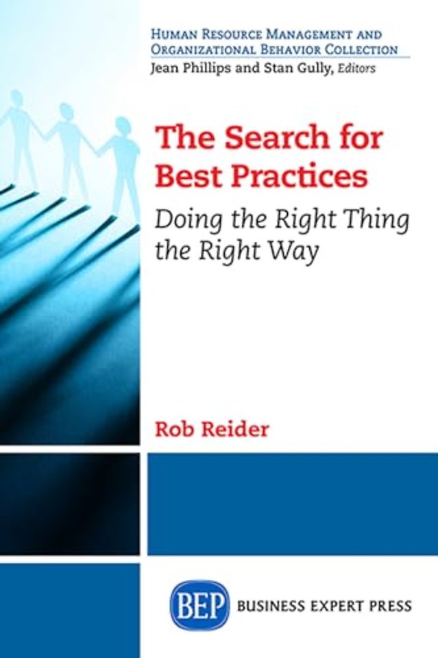 The Search for Best Practices – Doing the Right Thing the Right Way