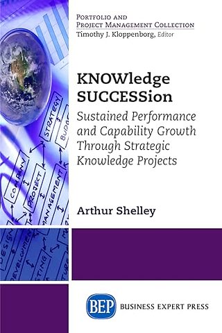 KNOWledge SUCCESSion – Sustained Performance and Capability Growth Through Strategic Knowledge Projects