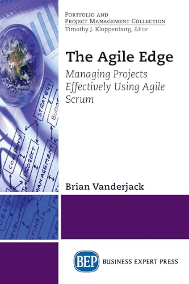 The Agile Edge – Managing Projects Effectively Using Agile Scrum