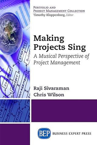 Making Projects Sing – A Musical Perspective of Project Management