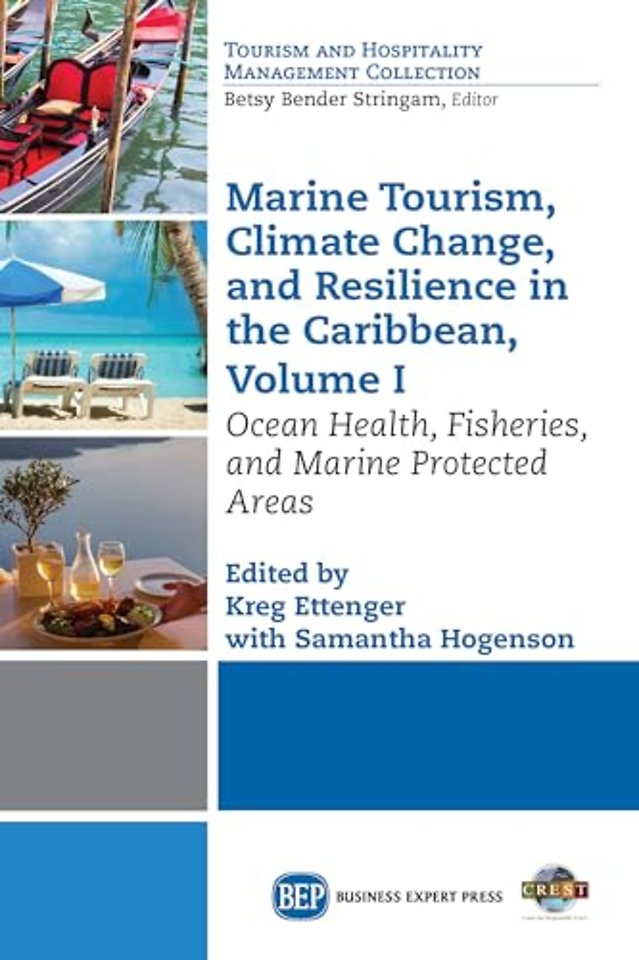 Marine Tourism, Climate Change, and Resiliency i – Ocean Health, Fisheries, and Marine Protected Areas