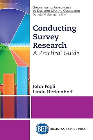 Conducting Survey Research – A Practical Guide