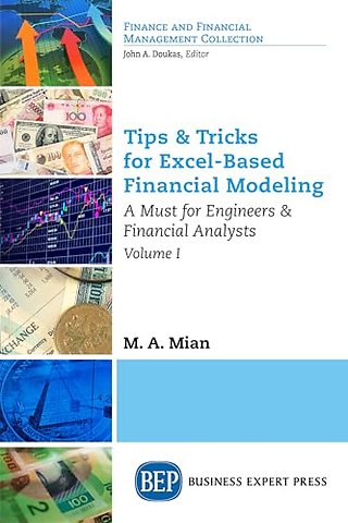 Tips & Tricks for Excel–Based Financial Modeling – A Must for Engineers & Financial Analysts