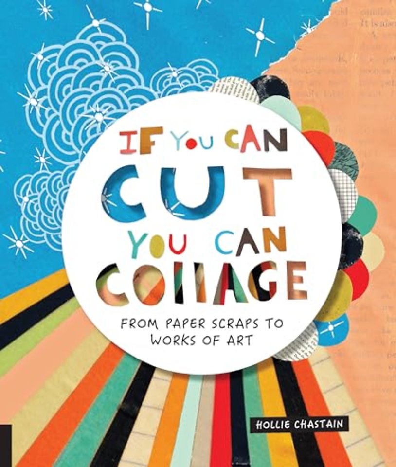 If You Can Cut, You Can Collage