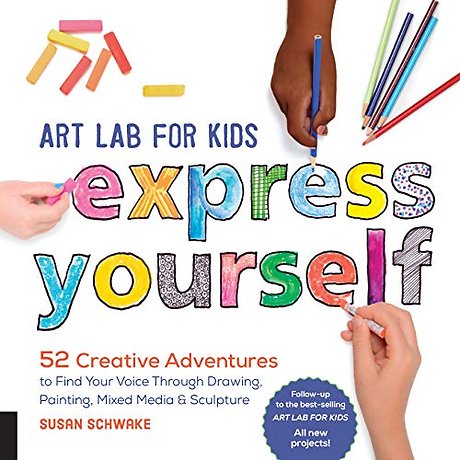 Art Lab for Kids: Express Yourself