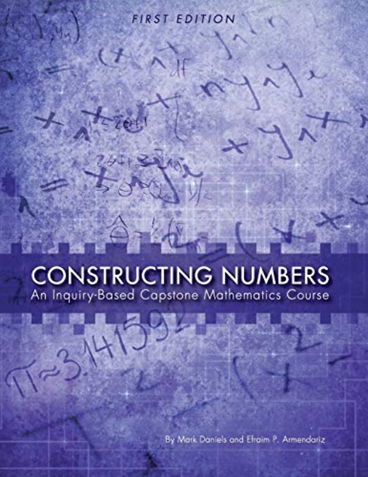 Constructing Numbers – An Inquiry–Based Capstone Mathematics Course
