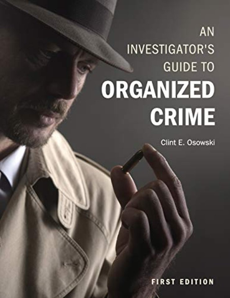 An Investigator`s Guide to Organized Crime