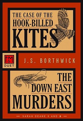 The Case of the Hook-Billed Kites/The Down East Murders