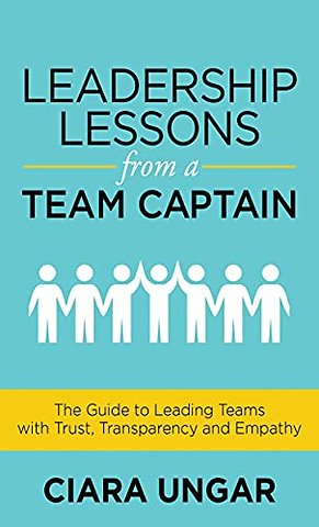 Leadership Lessons from a Team Captain