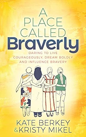 A Place Called Braverly