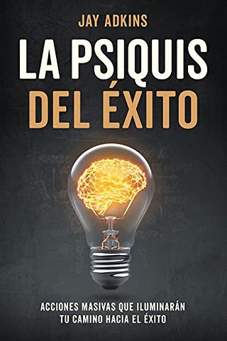 LA PSIQUIS DEL XITO