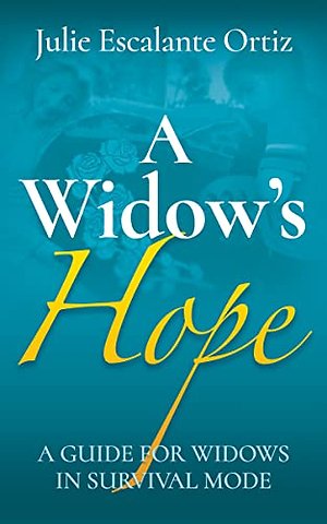 A Widow's Hope