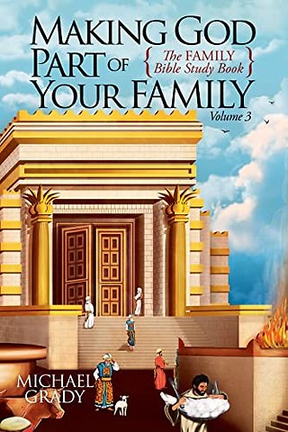 Making God Part of Your Family Volume 3