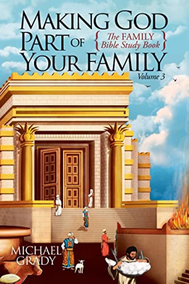 Making God Part of Your Family Volume 3