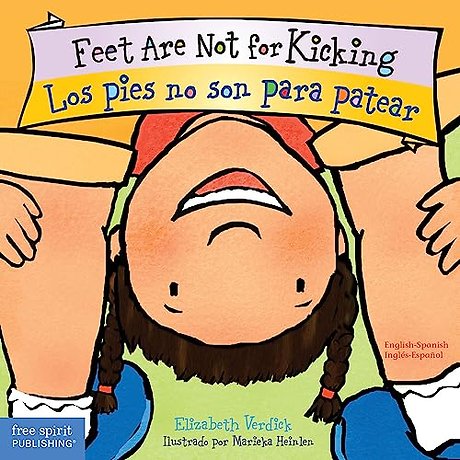 Feet Are Not for Kicking / Los pies no son para patear Board Book