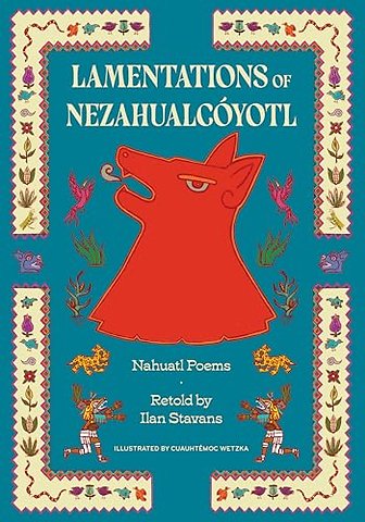 Lamentations of Nezahualcoyotl