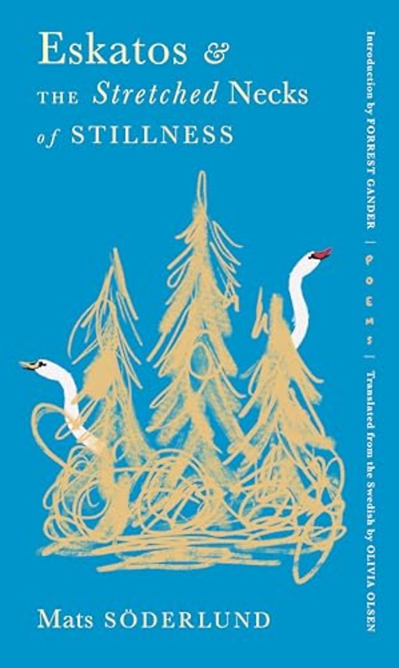 Eskatos and the Stretched Necks of Stillness