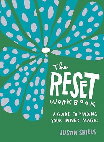 The Reset Workbook – A Guide to Finding Your Inner Magic