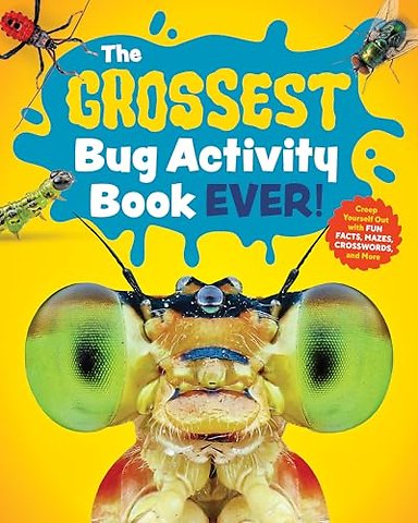 The Grossest Bug Activity Book EVER!