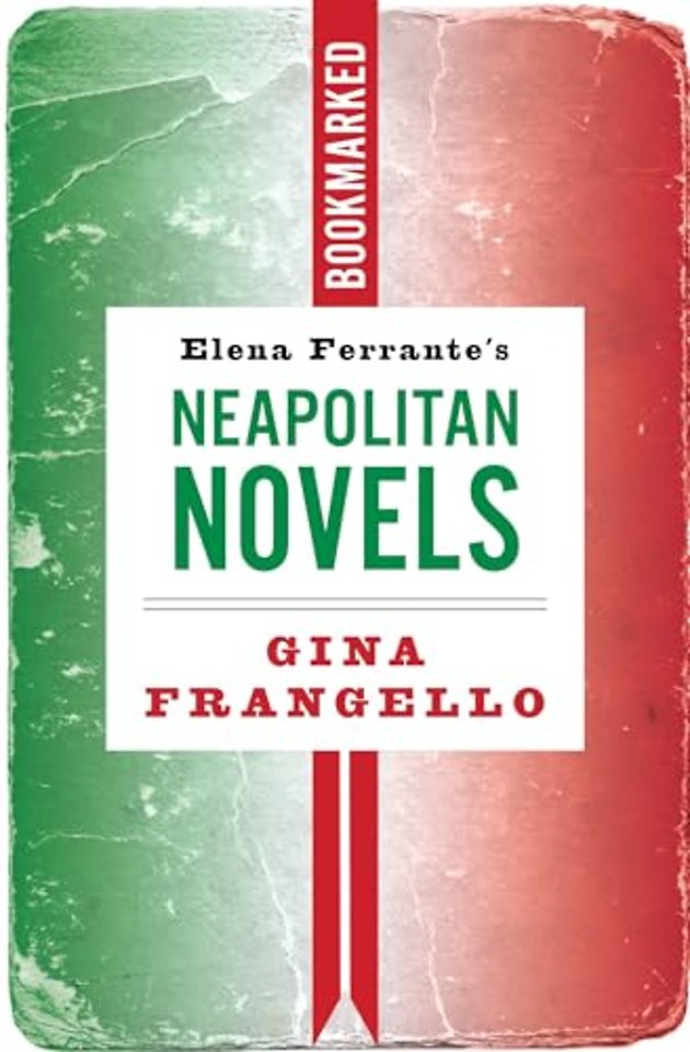 Elena Ferrante's Neapolitan Novels: Bookmarked