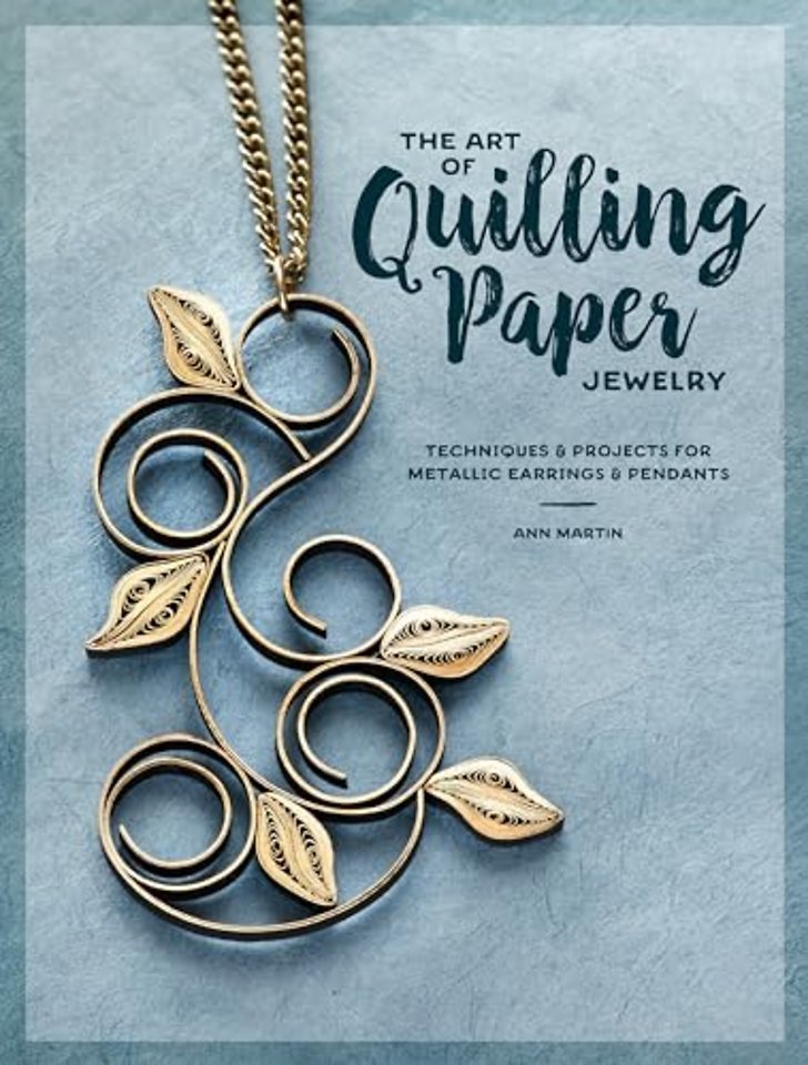 The Art of Quilling Paper Jewelry