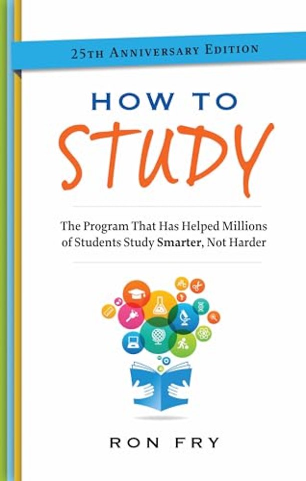 How to Study, 25th Anniversary Edition