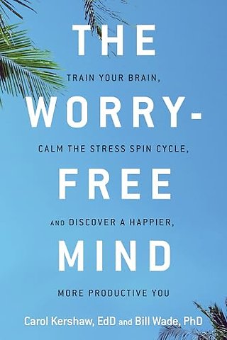 The Worry-Free Mind